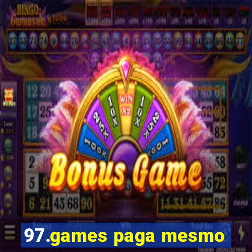 97.games paga mesmo